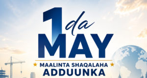 Sidee ayay ku timid in 1da May loo aqoonsado Maalinta Shaqaalaha Adduunka?